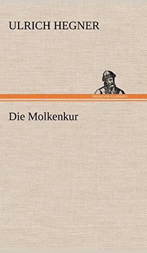 Beispielbild fr Die Molkenkur zum Verkauf von Reuseabook