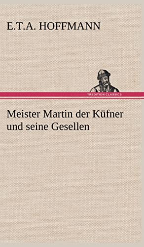 9783847252351: Meister Martin Der Kufner Und Seine Gesellen