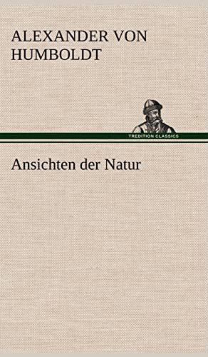 Ansichten Der Natur (German Edition) (9783847252726) by Humboldt, Alexander Von