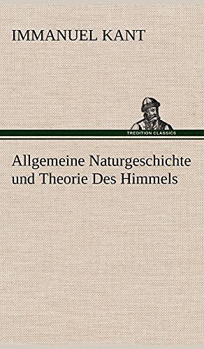 Beispielbild fr Allgemeine Naturgeschichte und Theorie Des Himmels zum Verkauf von Ria Christie Collections