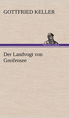 Der Landvogt Von Greifensee (German Edition) (9783847253457) by Keller, Gottfried