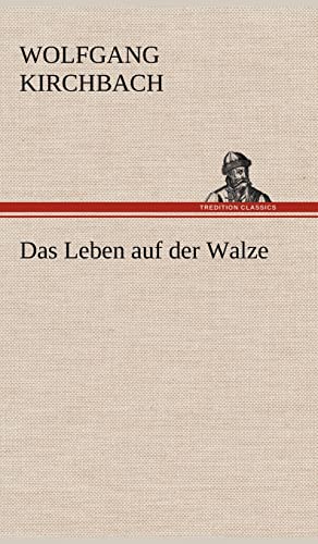 9783847253822: Das Leben Auf Der Walze