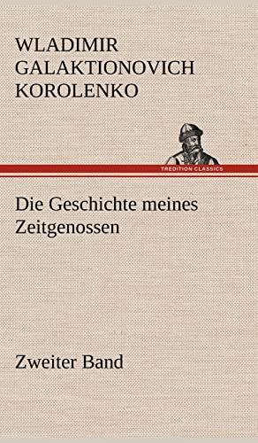 9783847254263: Die Geschichte Meines Zeitgenossen - Zweiter Band (German Edition)