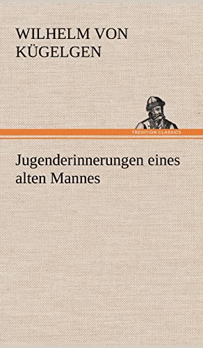 Stock image for Jugenderinnerungen eines alten Mannes for sale by medimops