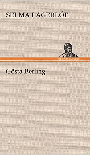 Gosta Berling (German Edition) (9783847254744) by Lagerlof, Selma