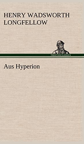 Aus Hyperion (German Edition) (9783847255574) by Longfellow, Henry Wadsworth