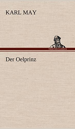 Der Oelprinz - May, Karl