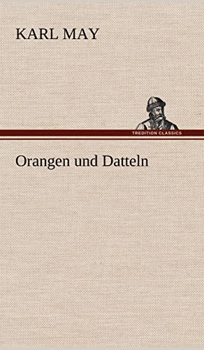 9783847256748: Orangen Und Datteln