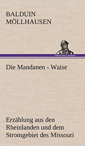 Beispielbild fr Die Mandanen - Waise (German Edition) zum Verkauf von Lucky's Textbooks