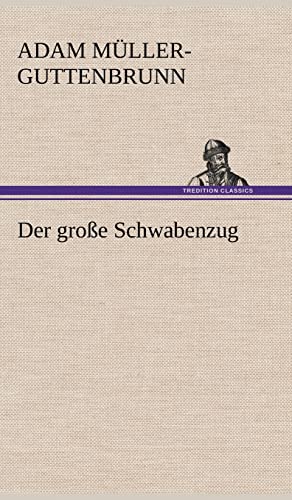 Stock image for Der Grosse Schwabenzug for sale by Reuseabook
