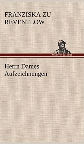 Stock image for Herrn Dames Aufzeichnungen for sale by Reuseabook