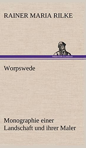 Worpswede (German Edition) (9783847260141) by Rilke, Rainer Maria