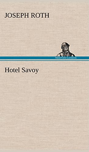 Hotel Savoy (German Edition) (9783847260363) by Roth, Joseph
