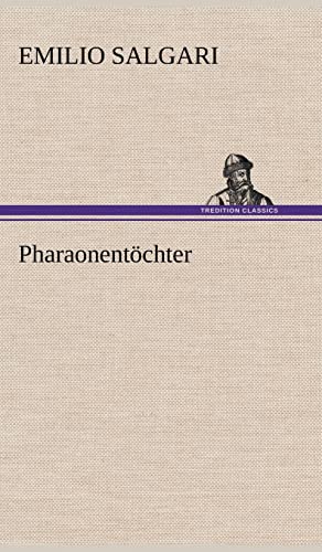 Pharaonentochter (German Edition) (9783847260622) by Salgari, Emilio