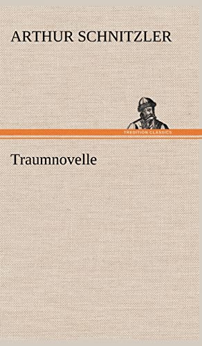 Traumnovelle (German Edition) (9783847261216) by Schnitzler, Arthur