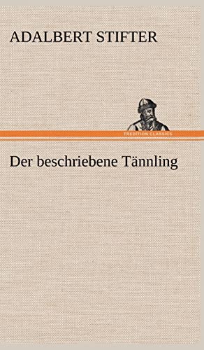 9783847262107: Der Beschriebene Tannling (German Edition)