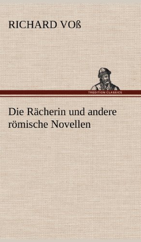 9783847263326: Die Racherin Und Andere Romische Novellen