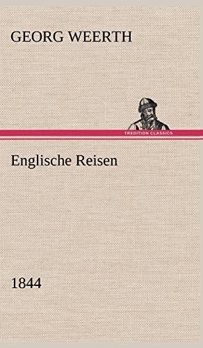 Englische Reisen (German Edition) (9783847263463) by Weerth, Georg