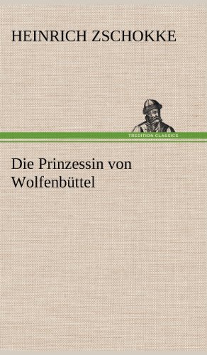 Stock image for Die Prinzessin Von Wolfenbuttel for sale by Ria Christie Collections