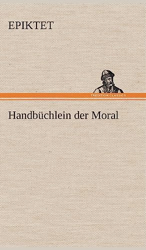 Beispielbild fr Handbuchlein Der Moral zum Verkauf von Blackwell's