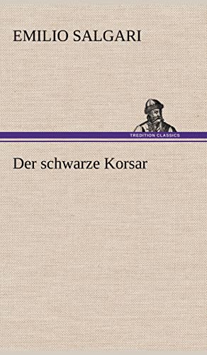 Der Schwarze Korsar (German Edition) (9783847265962) by Salgari, Emilio