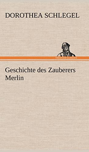 9783847266228: Geschichte Des Zauberers Merlin