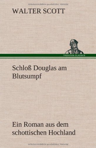 9783847266952: Schloss Douglas Am Blutsumpf