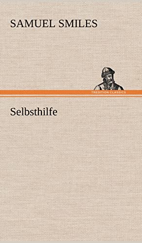 Selbsthilfe (German Edition) (9783847267201) by Smiles Jr, Samuel