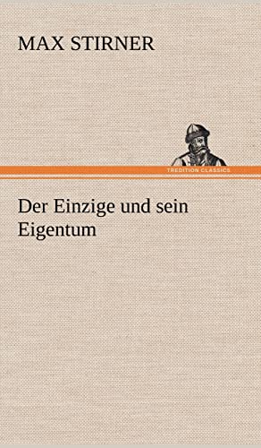 Beispielbild fr Der Einzige Und Sein Eigentum zum Verkauf von Blackwell's