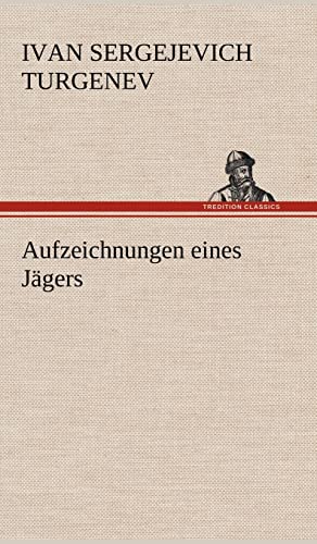 9783847268130: Aufzeichnungen Eines Jagers (German Edition)