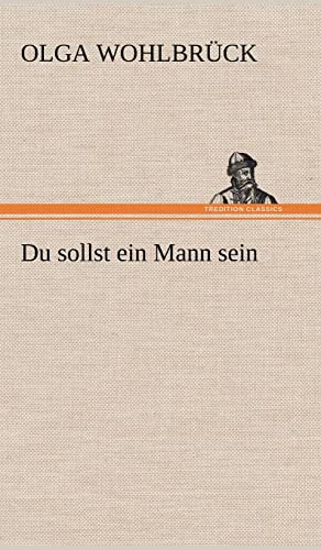 Stock image for Du Sollst Ein Mann Sein (German Edition) for sale by Lucky's Textbooks