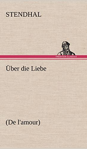 9783847270270: Uber Die Liebe: (De l'amour)