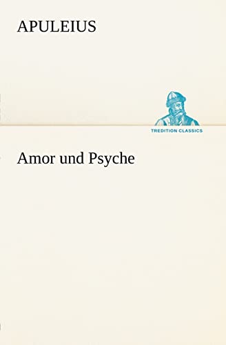 9783847271024: Amor und Psyche (TREDITION CLASSICS)