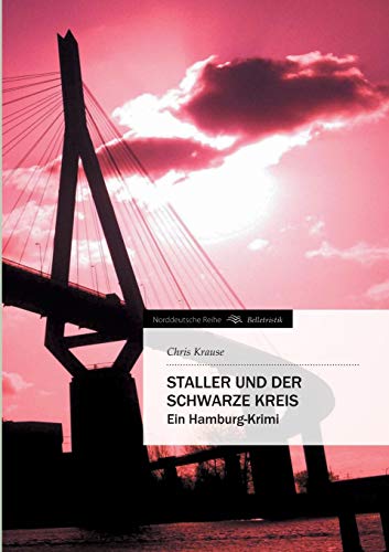 Beispielbild fr Staller und der Schwarze Kreis: Ein Hamburg-Krimi. zum Verkauf von Antiquariat J. Hnteler