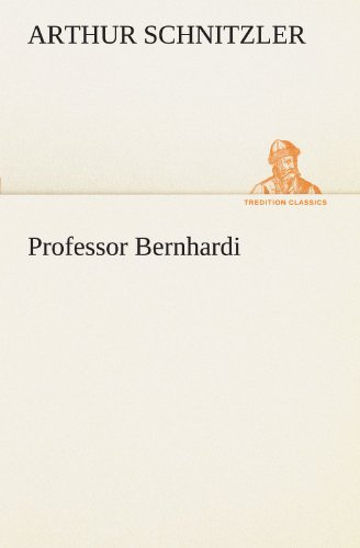 9783847288695: Professor Bernhardi (TREDITION CLASSICS)