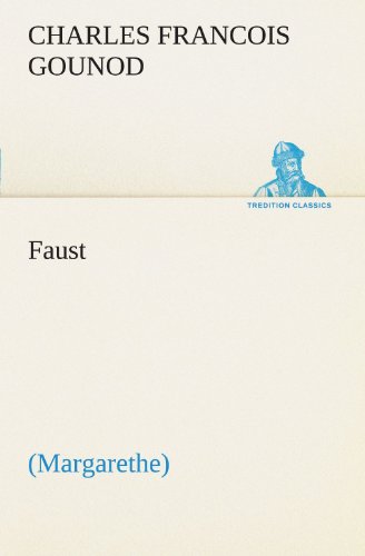 9783847289555: Faust (Margarethe) (TREDITION CLASSICS)