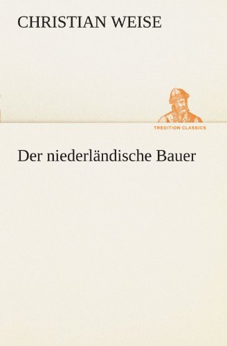 9783847290063: Der niederlndische Bauer (TREDITION CLASSICS)