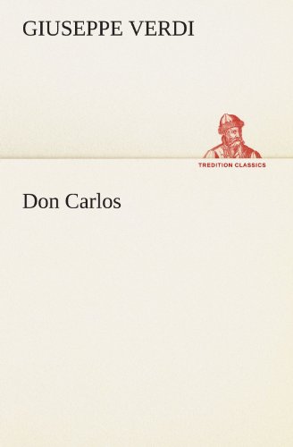 Don Carlos (German Edition) (9783847293316) by Giuseppe Verdi