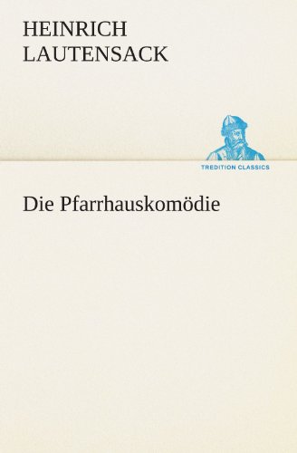 9783847294221: Die Pfarrhauskomdie (TREDITION CLASSICS)