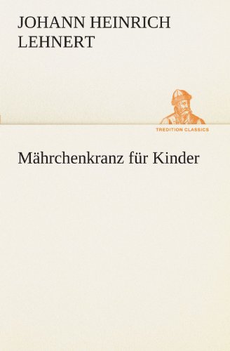 9783847295976: Mhrchenkranz fr Kinder (TREDITION CLASSICS)