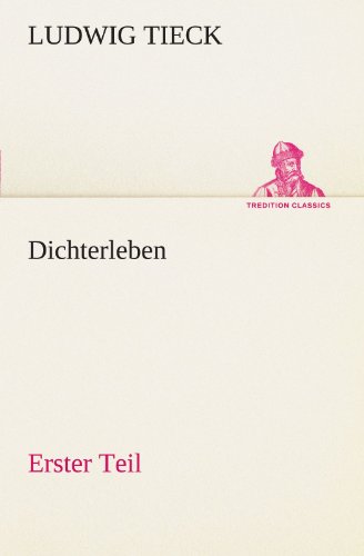 Dichterleben (German Edition) (9783847298434) by Ludwig Tieck