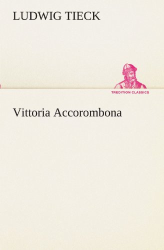 9783847298496: Vittoria Accorombona (TREDITION CLASSICS)