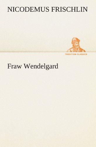 9783847299202: Fraw Wendelgard (TREDITION CLASSICS)