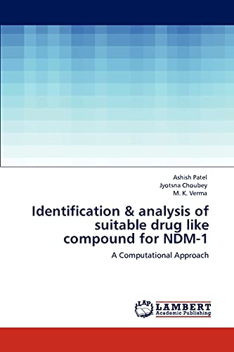 Stock image for Identification & analysis of suitable drug like compound for NDM-1: A Computational Approach for sale by Lucky's Textbooks