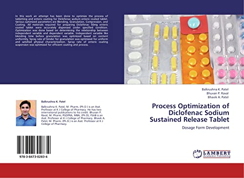 Process Optimization of Diclofenac Sodium Sustained Release Tablet: Dosage Form Development - Patel, Bhavik A.