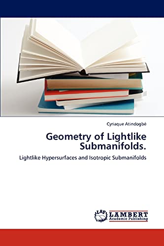 Beispielbild fr Geometry of Lightlike Submanifolds. zum Verkauf von Chiron Media