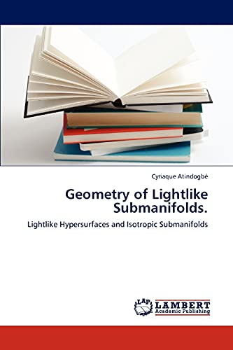 Stock image for Geometry of Lightlike Submanifolds. for sale by Chiron Media