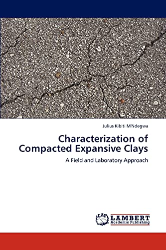 9783847305057: Characterization of Compacted Expansive Clays: A Field and Laboratory Approach