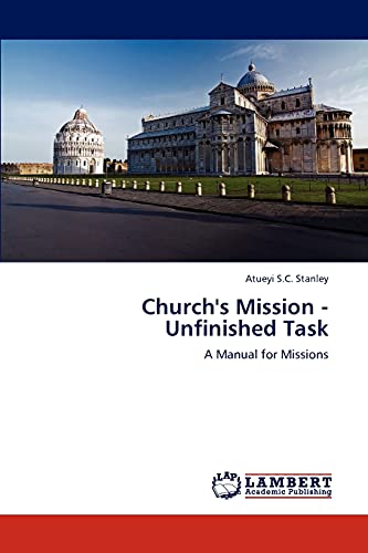 Stock image for Church's Mission - Unfinished Task: A Manual for Missions for sale by Lucky's Textbooks