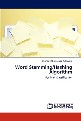 9783847306726: Word Stemming/Hashing Algorithm: For Mail Classification